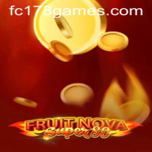 Explore the Exciting World of FruitNovaSuper80: A Gaming Sensation